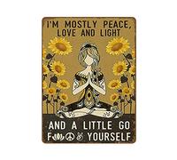 AXHNG Vintage Hippie Yoga Girl I'm Mostly Peace Love and Light and A Little Go F Yourself Coffee Poster Metal Aluminium Tin Sign 12x16 Inch Wall Decor