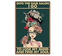 AXHNG Vintage Into The Hair Salon I Go Lose My Mind Find Your Soul Hairstylist Hairdresser Hair Salon Poster Metal Aluminium Tin Sign 8x6 Inch Wall Decor
