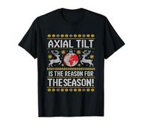 Axial Tilt Is The Reason For The Season Christmas T-Shirt