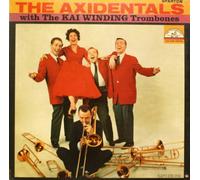 Axidentals - The Axidentals With The Kai Winding Trombones [Vinyl LP]
