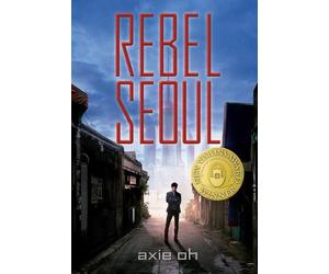 Axie Oh Rebel Seoul (Paperback) Rebel Seoul and Rogue Heart (US IMPORT)
