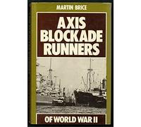 Axis Blockade Runners of World War II