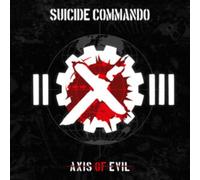 Suicide Commando - Axis Of Evil (2cd Re-Release)
