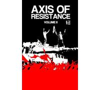 Axis of Resistance Part 2