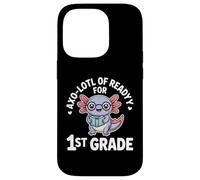 Axo Lotl Of Readyy For 1st Grade Back To School Case for iPhone 14 Pro