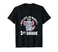 AXO Lotl of Readyy for 1st Grade Back to School T-Shirt
