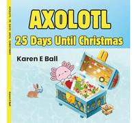 Axolotl 25 Days Until Christmas: 3