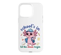 Axolotl Back To School Vibes Schools In Let The Chaos Begin Case for iPhone 15 Pro Max