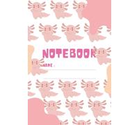 Axolotl-inspired note book: Smooth, easy-to-write-on pages |A neat and simple layout | 6x9 Inches, 110 Pages| A lightweight paperback design that’s easy to carry