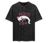 Axolotl is Another Word for Awesome Unisex T-Shirt Printed Tee Black Mens Top Shirt L