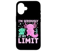 Axolotl Lover - I'm Seriously at My Limit Funny Axolotl Case for iPhone 16