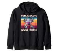 Axolotl - You Axolotl Questions - You Ask A Lot Of Questions Zip Hoodie