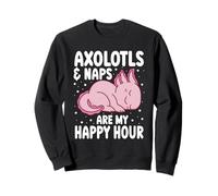 Axolotls And Naps Are My Happy Hour Salamander Napping Sweatshirt