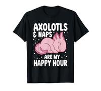 Axolotls and Naps are My Happy Hour Salamander Napping T-Shirt