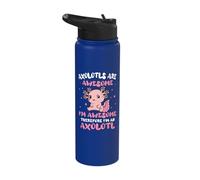 Axolotls are Awesome I am Awesome Therefore I am an Axolotl Stainless Steel Insulated Water Bottle