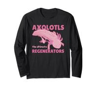 Axolotls The Ultimate Regenerators Cute Axolotl Long Sleeve T-Shirt