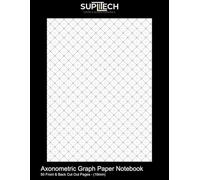 Axonometric Graph Paper Cut Out Notebook: 10mm Scale Axonometric Graph Paper, 100 (50 Front and Back) 8.5" x 11" White Pages with Grey Grids (Suplitech Office & School Essentials)