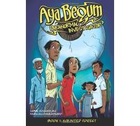 Aya Begum: Paranormal Investigator: Haunted Forest: Volume 1