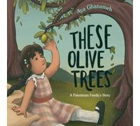 Aya Ghanameh These Olive Trees Hardback Book Aya Ghanameh Multicolor