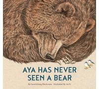 Aya Has Never Seen a Bear