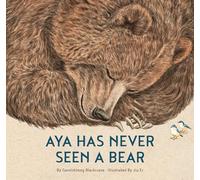 Aya Has Never Seen a Bear (Aldana Libros)