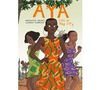 Aya : Life in Yop City Book 1