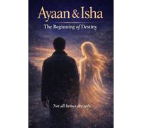 Ayaan & Isha: The Beginning of Destiny