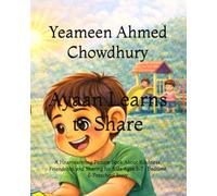 Ayaan Learns to Share: A Heartwarming Picture Book About Kindness, Friendship, and Sharing for Kids Ages 3-7 | Bedtime & Preschool Story