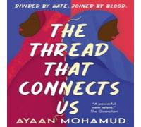 Ayaan Mohamud The Thread That Connects Us Paperback Book Ayaan Mohamud Multicolor