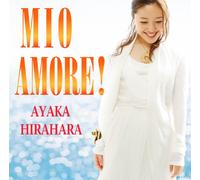 Ayaka Hirahara - Mio Amore!