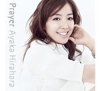 Ayaka Hirahara - Prayer [Japan CD] UPCH-20389