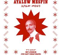 Ayalew Mesfin - Mot Aykerim (You Can't Cheat Death) [VINYL]