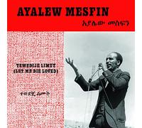 Ayalew Mesfin - Tewedije Limut (Let Me Die Loved) [VINYL]