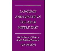 Ayalon - Language and Change in the Arab Middle East The Evolution of - T555z