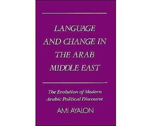 Ayalon - Language and Change in the Arab Middle East The Evolution of - X555z