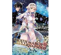 Ayamegumu - Death March to the Parallel World Rhapsody, Vol. 13 (manga) (DEATH MARCH PARALLEL WORLD RHAPSODY GN)