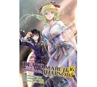 Death March to the Parallel World Rhapsody, Vol. 16 (manga)