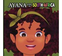 Ayana Goes To South Africa