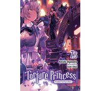 Ayasato, Keishi – Torture Princess: Fremd Torturchen Vol. 7.5 – Light Novel – Yen Press