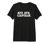 Aye Aye, Capitain - Sailing Design Premium T-Shirt