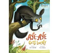 Aye-Aye Gets Lucky: 1 (Endangered and Misunderstood Animals)