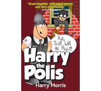 Aye That Will be Right!: Harry the Polis