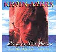 Ayers Kevin - Singing the Bruise the BBC Ses