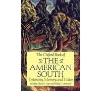 Ayers - Oxford Book of the American South Testimony Memory and Fict - N555z
