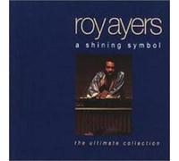 Ayers, Roy - A Shining Symbol: the Ultimate Collection