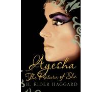 Ayesha: The Return of She: The Return of She Volume 2