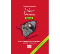 Ayhan Demirci M Kölner Geheimnisse Band 2: 50 neue spannende Geschich (Hardback)