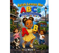 Ayiah Learns Her ABCs Coloring Book: Exploring New Orleans From A to Z