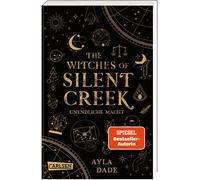 Ayla Dade The Witches of Silent Creek 1: Unendliche Macht: Fantasy-L (Paperback)