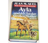 Ayla und das Tal der Großen Mutter. Roman